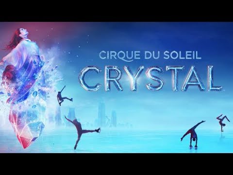 Cirque du Soleil - Crystal at Wells Fargo Arena