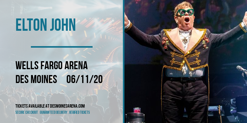 Elton John at Wells Fargo Arena tickets Elton John at Wells Fargo Arena