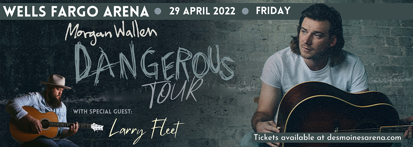 Morgan Wallen & Larry Fleet at Wells Fargo Arena tickets Morgan Wallen & Larry Fleet at Wells Fargo Arena