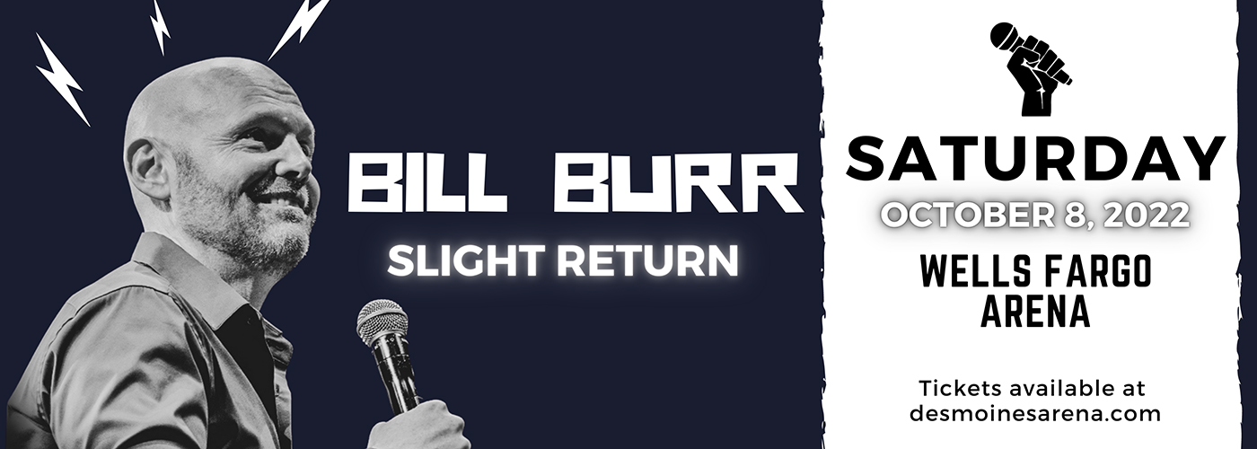 Bill Burr at Wells Fargo Arena tickets Bill Burr at Wells Fargo Arena