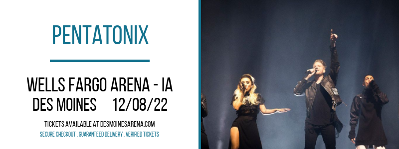 Pentatonix at Wells Fargo Arena tickets Pentatonix at Wells Fargo Arena
