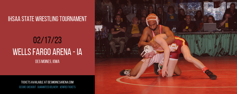 IHSAA State Wrestling Tournament at Wells Fargo Arena