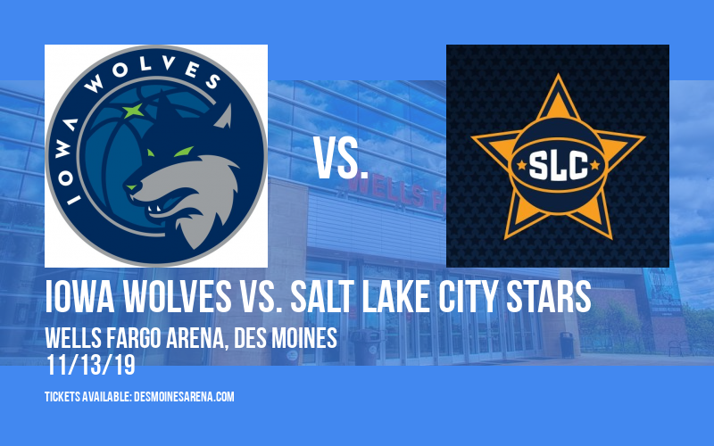 Iowa Wolves vs. Salt Lake City Stars at Wells Fargo Arena tickets Iowa Wolves vs. Salt Lake City Stars at Wells Fargo Arena