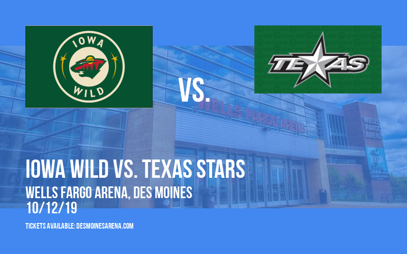 Iowa Wild vs. Texas Stars at Wells Fargo Arena tickets Iowa Wild vs. Texas Stars at Wells Fargo Arena