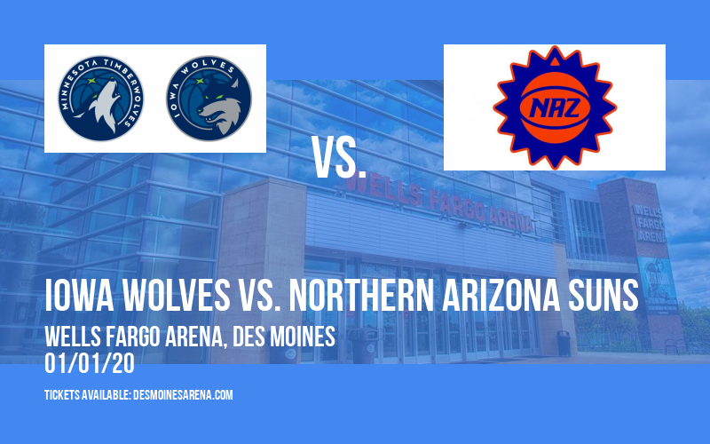 Iowa Wolves vs. Northern Arizona Suns at Wells Fargo Arena