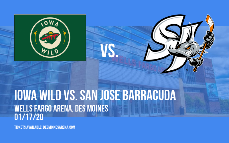 Iowa Wild vs. San Jose Barracuda at Wells Fargo Arena tickets Iowa Wild vs. San Jose Barracuda at Wells Fargo Arena