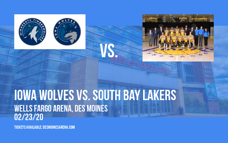Iowa Wolves vs. South Bay Lakers at Wells Fargo Arena tickets Iowa Wolves vs. South Bay Lakers at Wells Fargo Arena