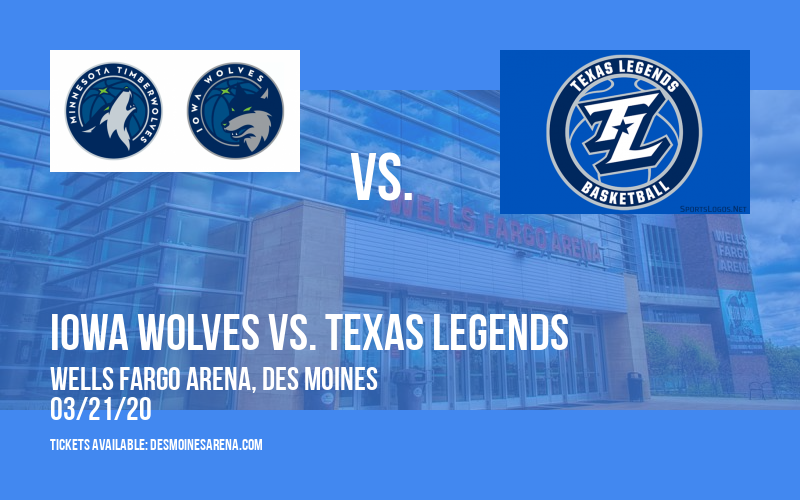 Iowa Wolves vs. Texas Legends at Wells Fargo Arena tickets Iowa Wolves vs. Texas Legends at Wells Fargo Arena