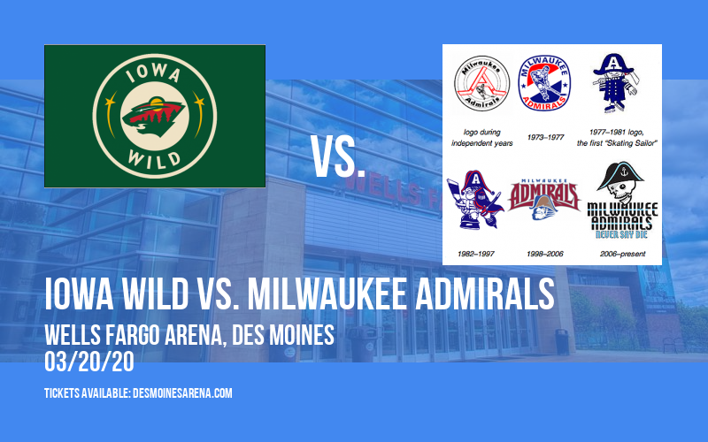 Iowa Wild vs. Milwaukee Admirals at Wells Fargo Arena tickets Iowa Wild vs. Milwaukee Admirals at Wells Fargo Arena