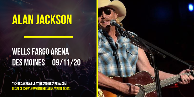 Alan Jackson at Wells Fargo Arena tickets Alan Jackson at Wells Fargo Arena