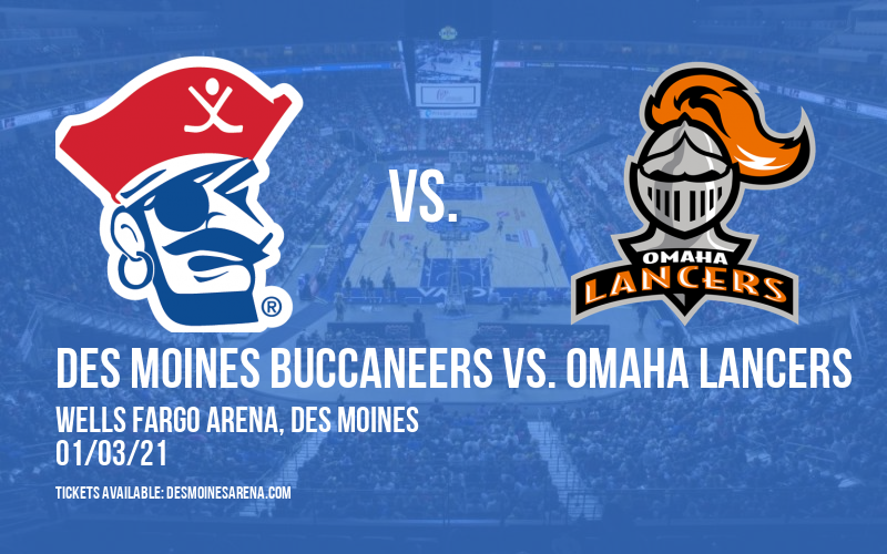 Des Moines Buccaneers vs. Omaha Lancers at Wells Fargo Arena