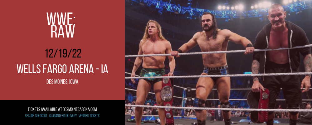 WWE: Raw at Wells Fargo Arena tickets WWE: Raw at Wells Fargo Arena