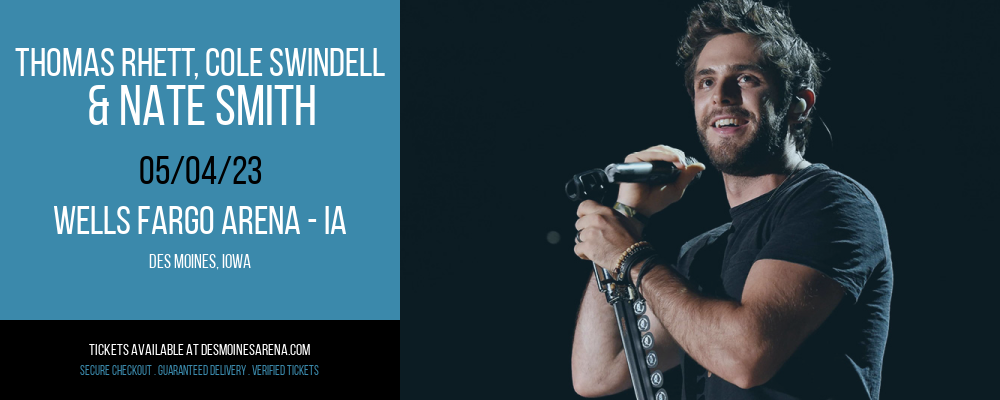 Thomas Rhett, Cole Swindell & Nate Smith at Wells Fargo Arena tickets Thomas Rhett, Cole Swindell & Nate Smith at Wells Fargo Arena