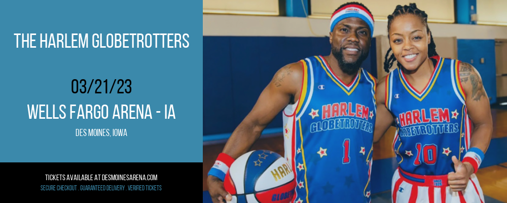 The Harlem Globetrotters at Wells Fargo Arena