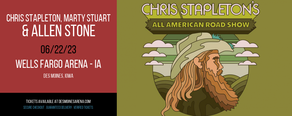 Chris Stapleton, Marty Stuart & Allen Stone at Wells Fargo Arena tickets Chris Stapleton, Marty Stuart & Allen Stone at Wells Fargo Arena