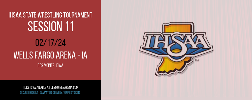 IHSAA State Wrestling Tournament - Session 11 at Wells Fargo Arena - IA