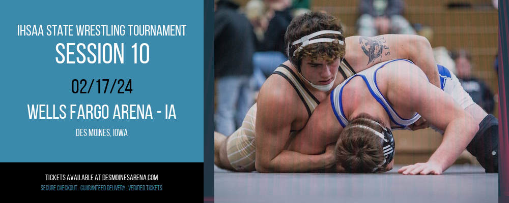 IHSAA State Wrestling Tournament - Session 10 at Wells Fargo Arena - IA